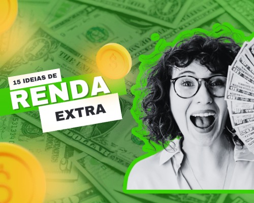 15 Ideias de Renda Extra para Ganhar Dinheiro em 2025: Oportunidades para Turbinar Suas Finanças
